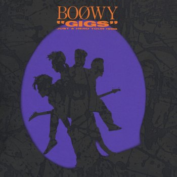 Boowy JUSTY - Live At Nippon Budoukan / 1986