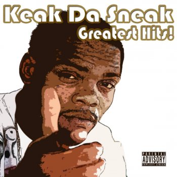 Keak da Sneak Can't Get Enough