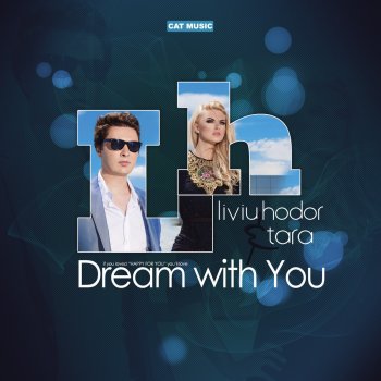 Liviu Hodor feat. Tara Dream With You (ScreeN Remix Radio Edit)