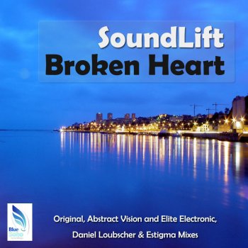 SoundLift Broken Heart (Original Mix)