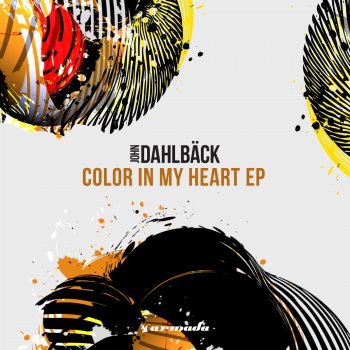 John Dahlbäck Color in My Heart