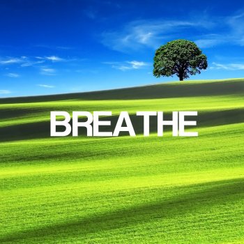 Breathe Peaceful and Relaxing