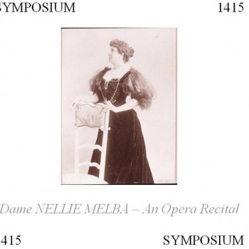 Исполнитель Nellie Melba, альбом Dame Nellie Melba: An Opera Recital
