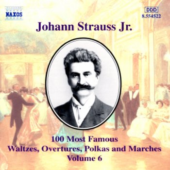 Johann Strauss II Rosen Aus Dem Suden, Walzer, Op.388