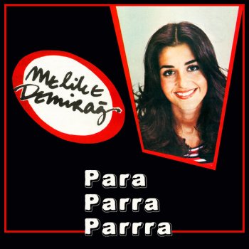 Исполнитель Melike Demirağ, альбом Para Parra Parrra