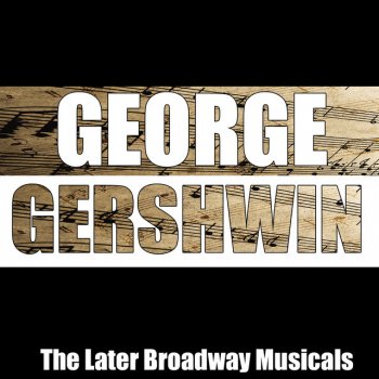 George Gershwin I Got Plenty O'Nuttin'