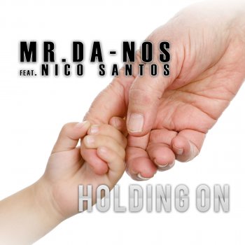 Mr. Da-Nos Holding On (Original Mix Extended)