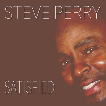 Исполнитель Steve Perry, альбом Satisfied - Single