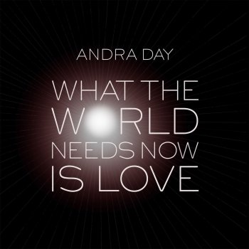 Andra Day What the World Needs Now Is Love