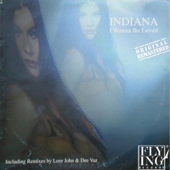 Indiana I Wanna Be Loved (Original Demo Mix)