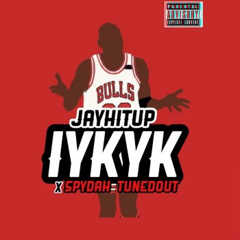 Jayhitup IYKYK (feat. Spydah TunedOut)