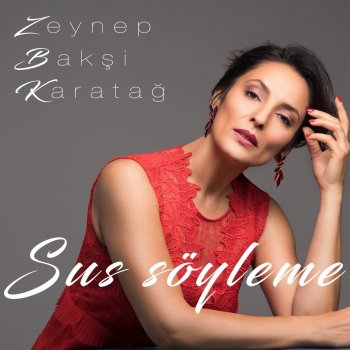 Zeynep Baksı Karatağ Sus Söyleme