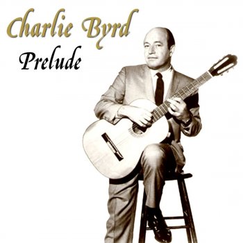 Charlie Byrd A Foggy Day