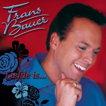 Frans Bauer Zeven rozen, zeven tranen