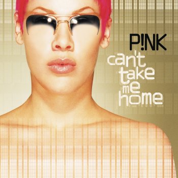 P!nk There You Go