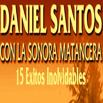 Daniel Santos feat. La Sonora Matancera El bunelo de Maria