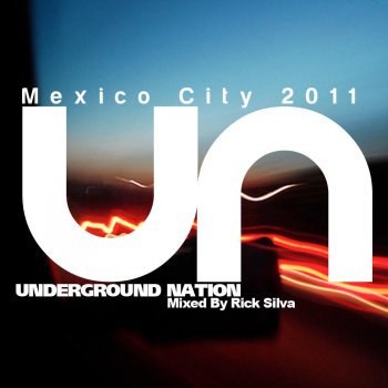 Rick Silva Underground Nation - Mexico City 2011 (Continuous Dj Mix)