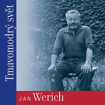 Jan Werich Tmavomodrý svět