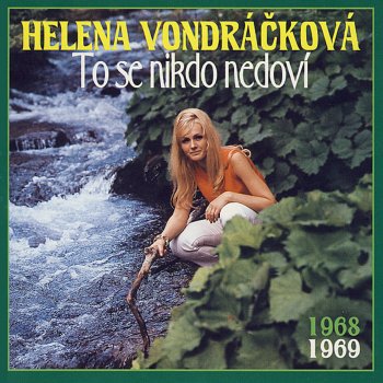 Helena Vondráčková, Václav Hybš & Taneční orchestr Čs.rozhlasu Pojď Zpátky