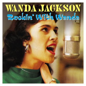 Wanda Jackson You've Turned into a Stranger
