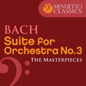 Johann Sebastian Bach feat. Mainz Chamber Orchestra & Günter Kehr Suite for Orchestra No. 3 in D Major, BWV 1068: III. Gavotte I & II