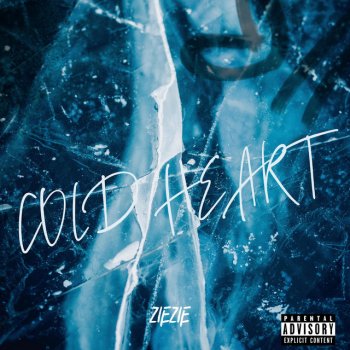 Исполнитель ZieZie, альбом Cold Heart - Single