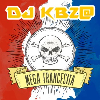 Dj Kbz Mega Francesita 2017