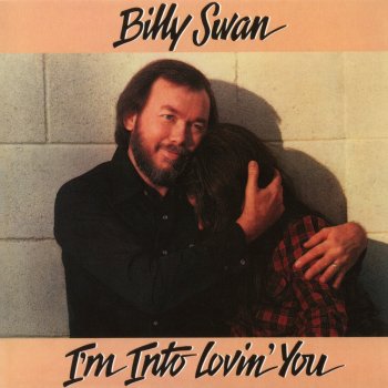 Billy Swan I'm Into Lovin' You