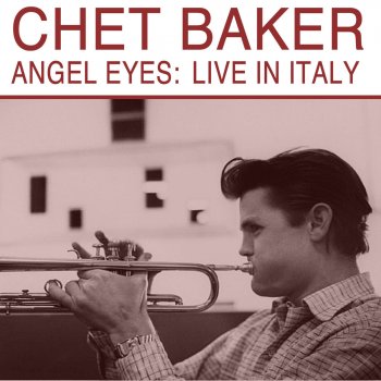 Chet Baker The Song Is You (Live)