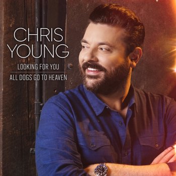 Chris Young Looking for You