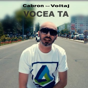 Cabron feat. Voltaj Vocea ta