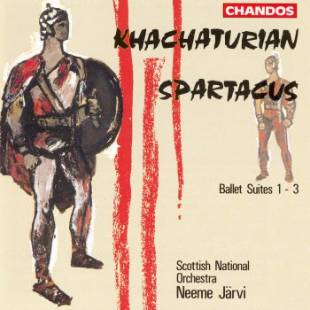 Aram Khachaturian feat. Royal Scottish National Orchestra & Neeme Järvi Spartacus-Suite Nr. 2: II. Entrance of the Merchants - Dance of a Roman Courtesan - General Dance