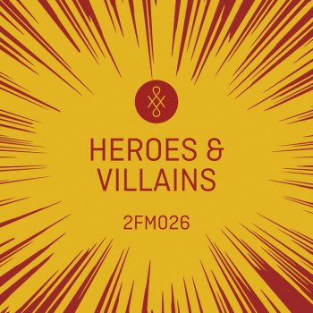 Исполнитель Daryl Griffith, альбом 2FM026 Heroes And Villains