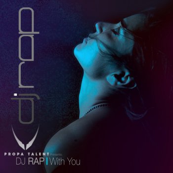 DJ Rap feat. Styla With You - Styla Remix