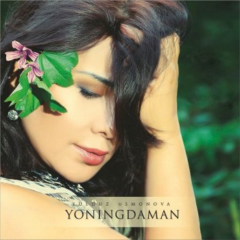 Yulduz Usmonova Yoningdaman