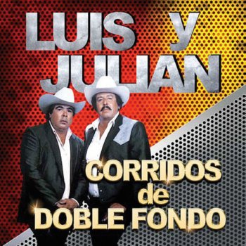 Luis Y Julian La Venganza Mexicana