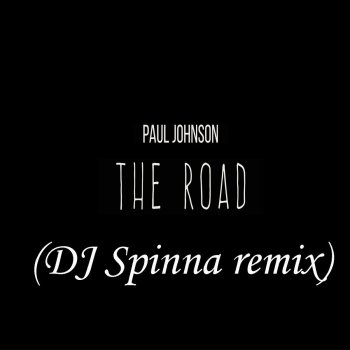 Paul Johnson The Road (Remix)