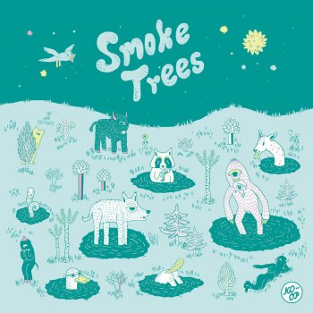 Smoke Trees Anytime I See