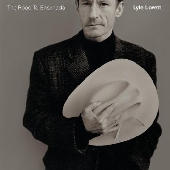 Lyle Lovett The Road to Ensenada
