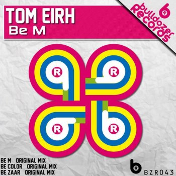Tom Eirh Be Color (Original Mix)