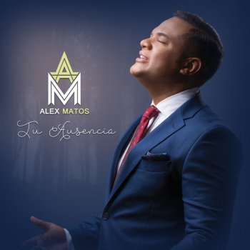 Alex Matos Tu Ausencia