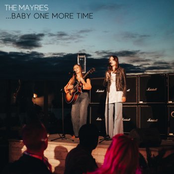 The Mayries ...Baby One More Time