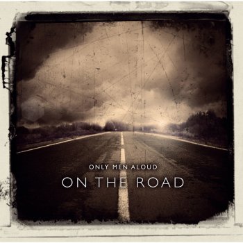 Only Men Aloud Lonely Boy