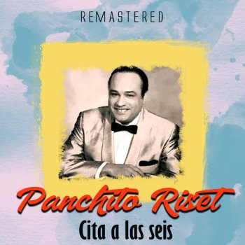 Panchito Riset Abandonada - Remastered