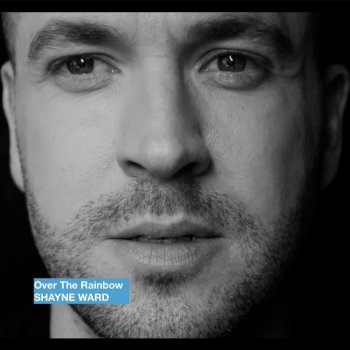 Shayne Ward Over the Rainbow