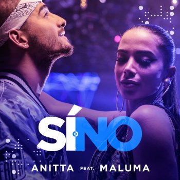 Anitta feat. Maluma Sí o no (feat. Maluma)