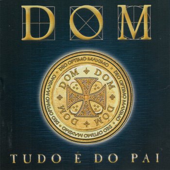 Banda DOM Tudo É do Pai