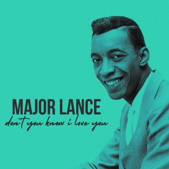 Исполнитель Major Lance, альбом Don't You Know I Love You - Single