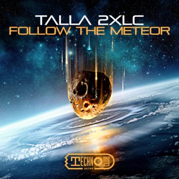 Talla 2XLC Follow the Meteor (Club Mix)