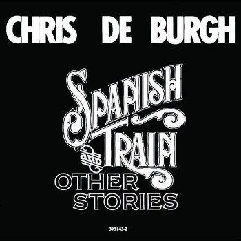 Chris de Burgh A Spaceman Came Travelling